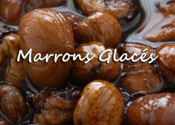 MARRONS GLACES (κάστανα γλασέ)
