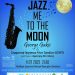 Καλοκαιρινή συναυλία  – Jazz me to the moon